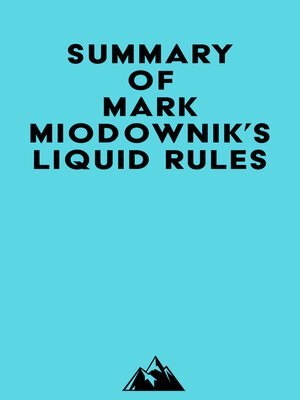 cover image of Summary of Mark Miodownik's Liquid Rules